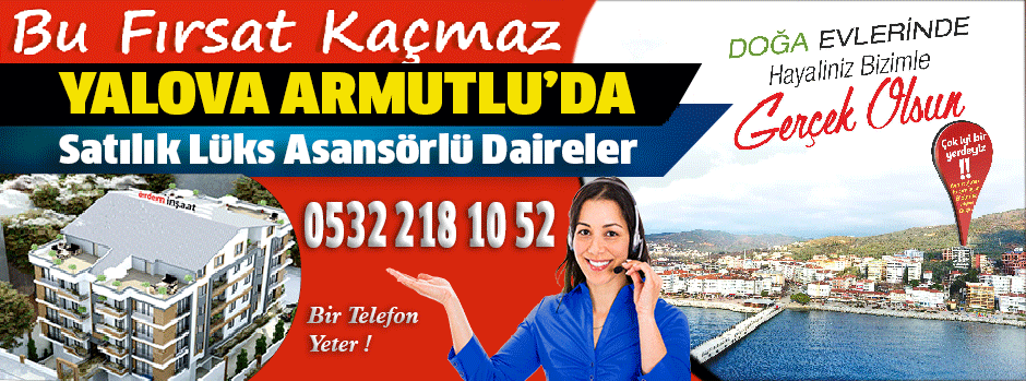 Erdem İnşaat, Yalova Armutlu’da satılık daireler