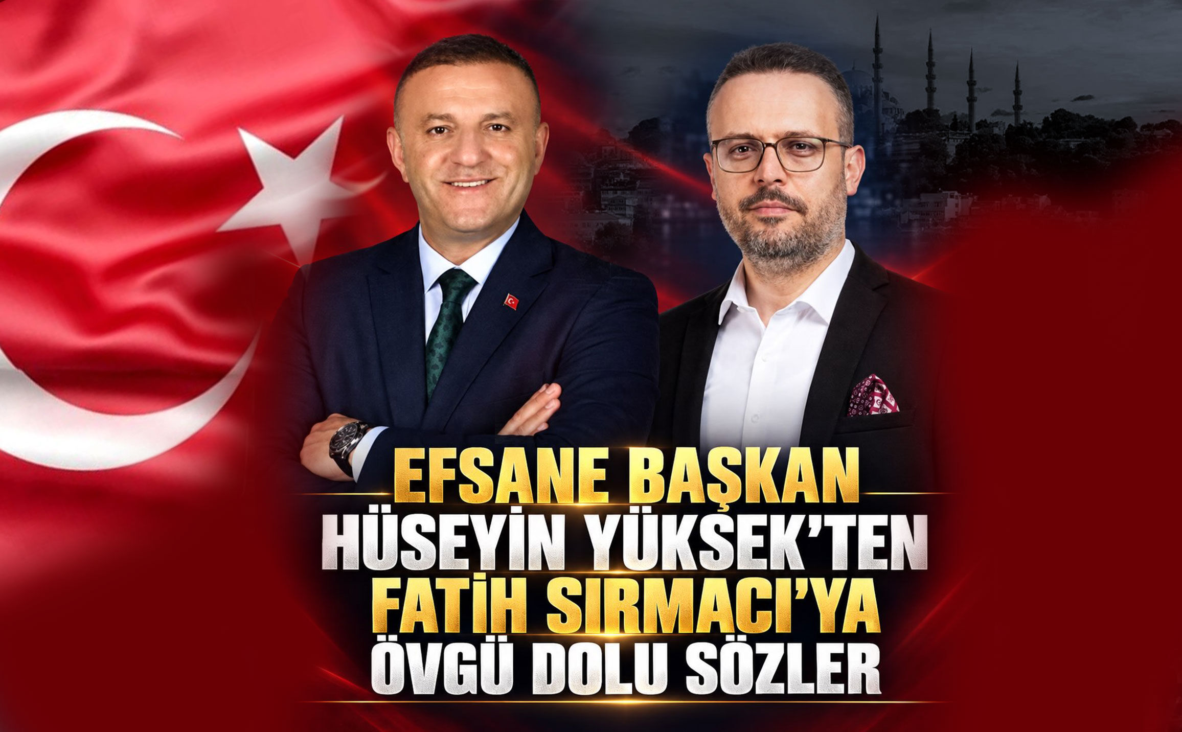 Hüseyin Yüksek’ten Fatih Sırmacı’ya Övgü Dolu Sözler
