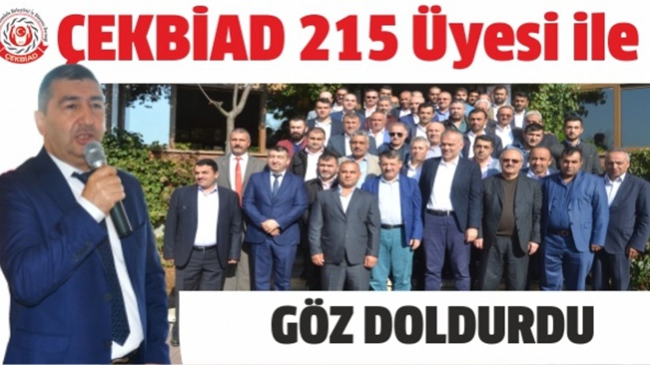 Çekmeköy İş Dünyası (ÇEKBİAD) 215 üyesi ile göz doldurdu