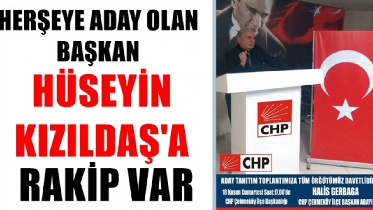 Çekmeköy CHP'de Hüseyin Kızıldaş'a güçlü aday Halis Gerbaga