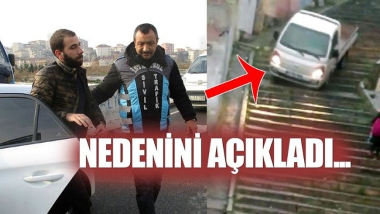 Aracı ile merdivenden inen sürücü konuştu