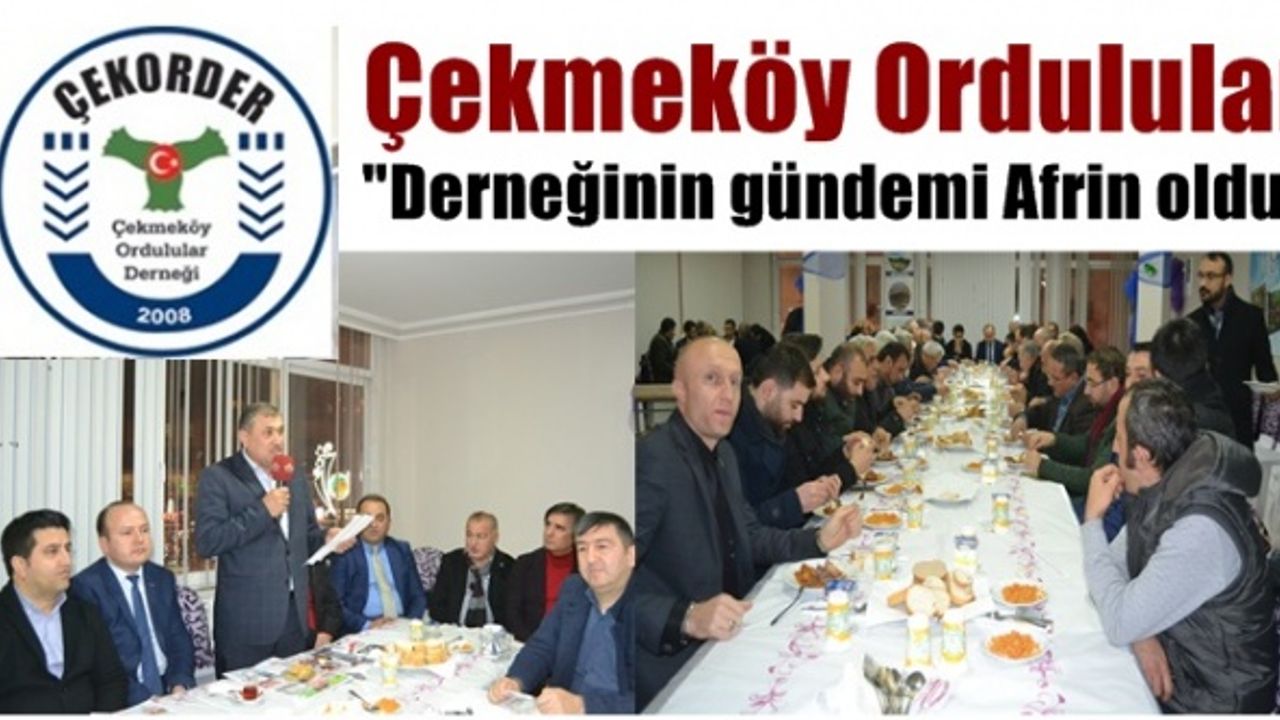 Çekmeköy Ordulular derneğinin gündemi Afrin oldu