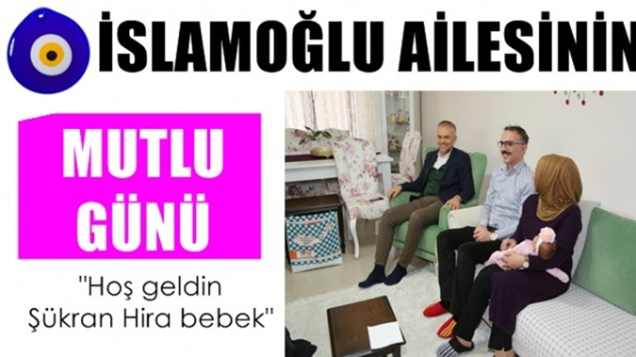 İslamoğlu ailesinin Mutlu günü