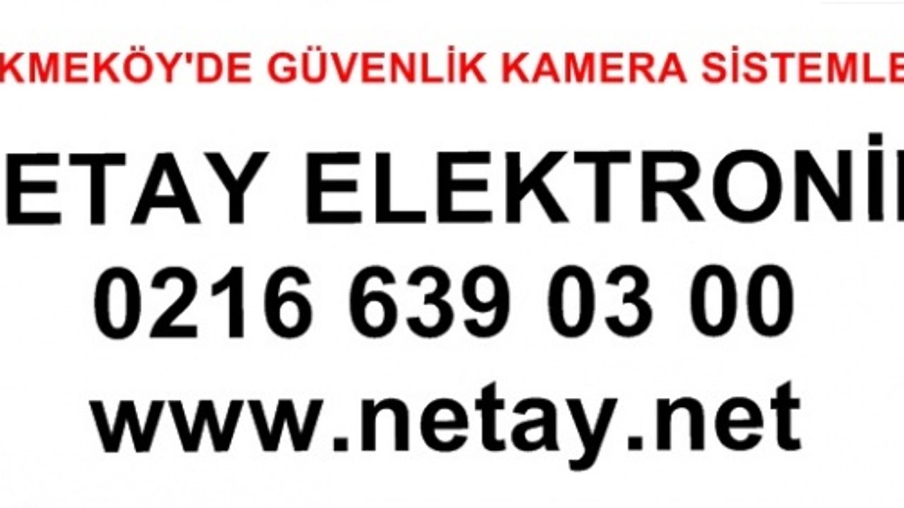 Çekmeköy'de  güvenlik kamera sistemleri Netay Elektronik