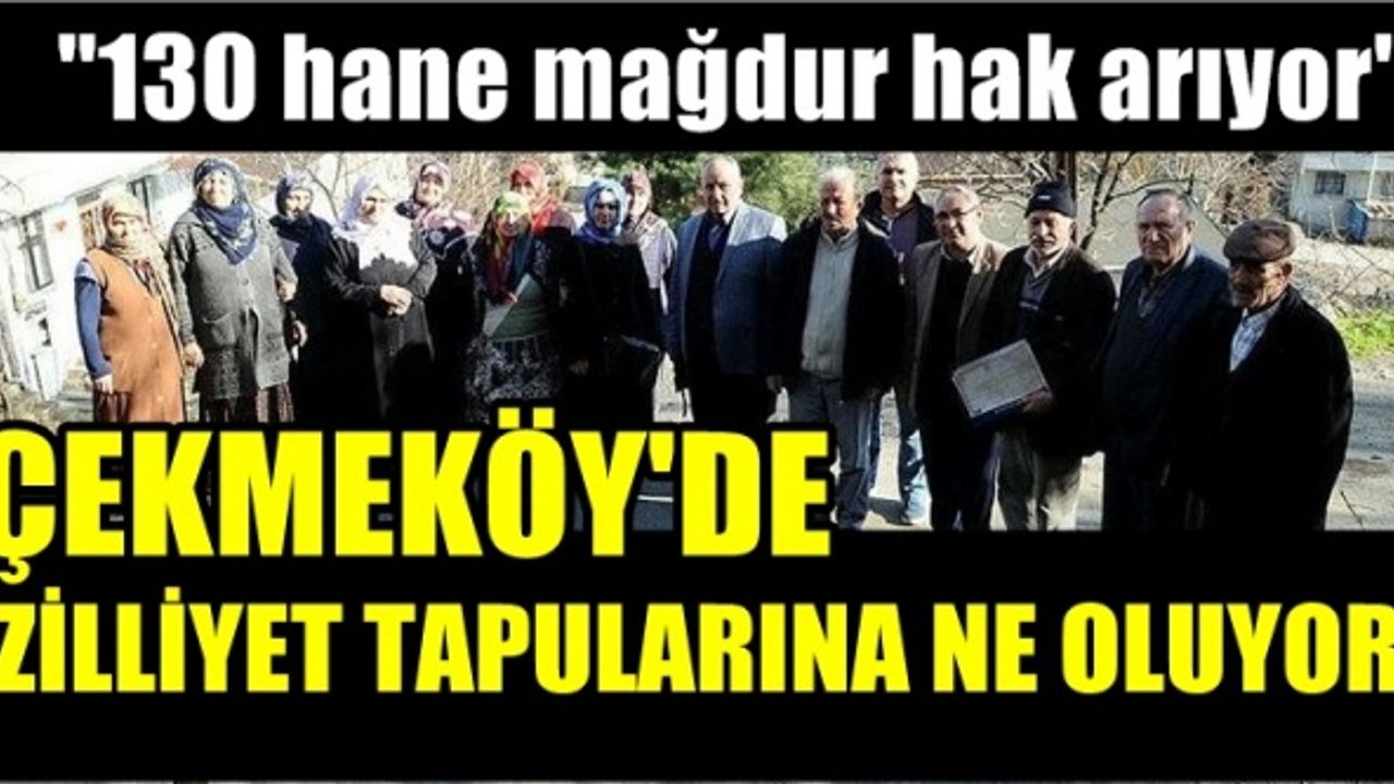 Çekmeköy’de bazı Zillet tapularında ne işler çevriliyor