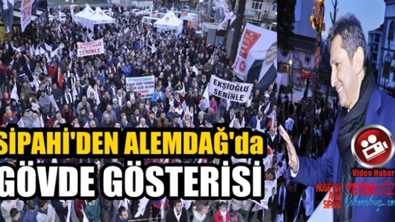 Hüseyin Avni Sipahi’yi ;  Alemdağ halkı bağrına bastı