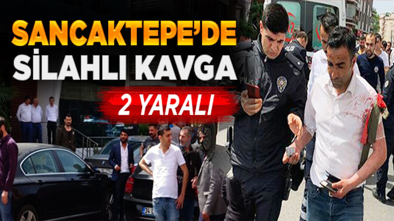 Sancaktepe'de silahlı kavga: 2 yaralı