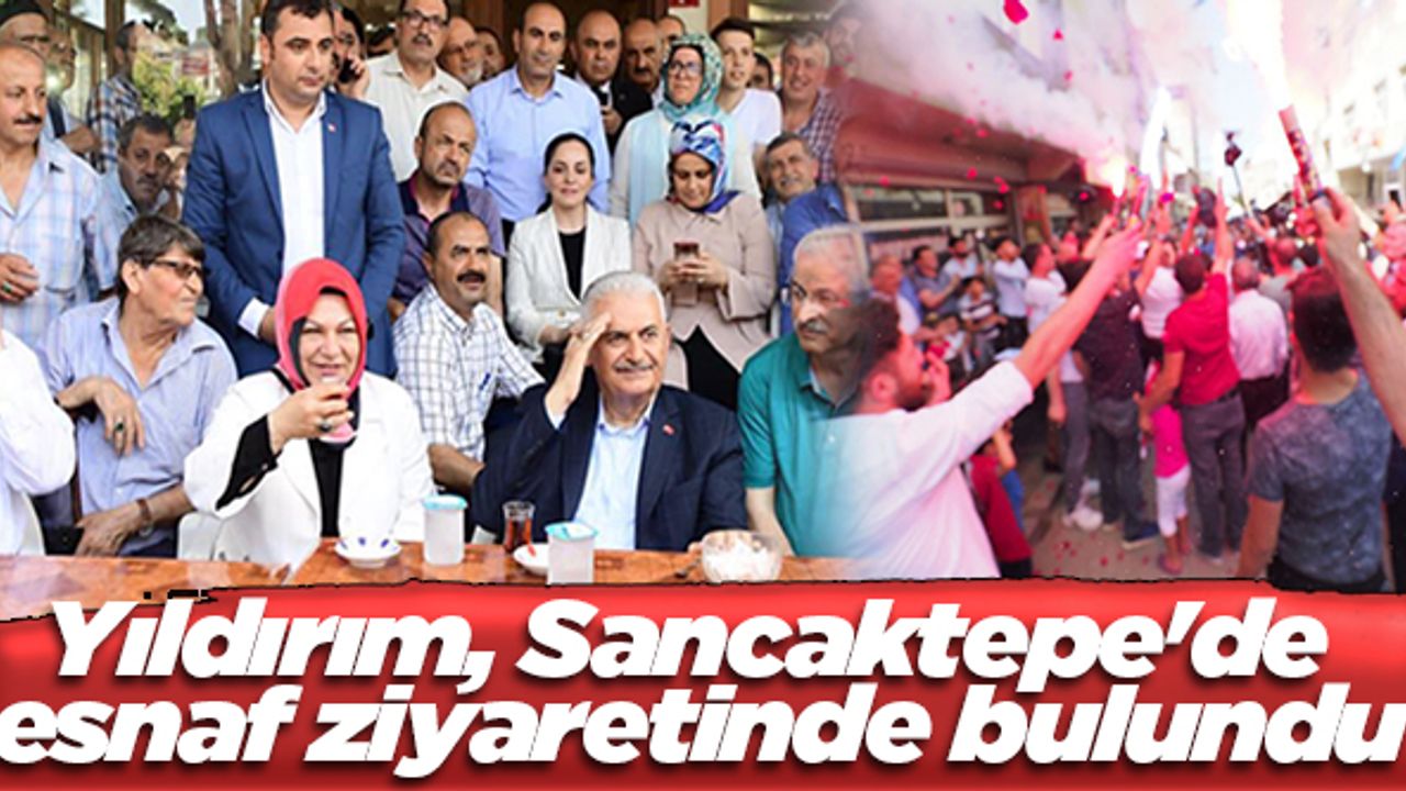 Yıldırım, Sancaktepe'de  esnaf ziyaretinde bulundu