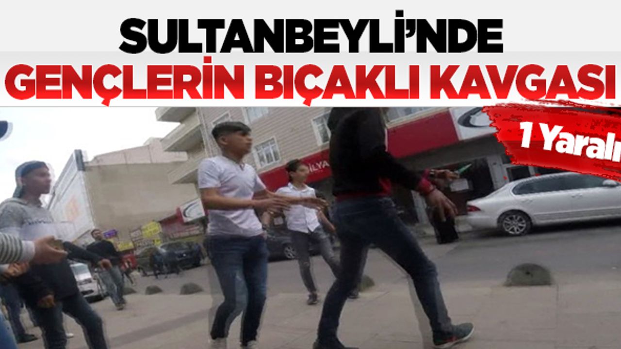 Sultanbeyli’de gençlerin bıçaklı kavgası: 1 yaralı