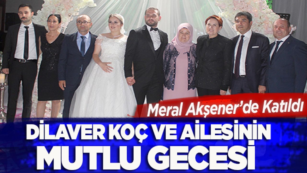 Dilaver Koç ve ailesinin mutlu gecesi