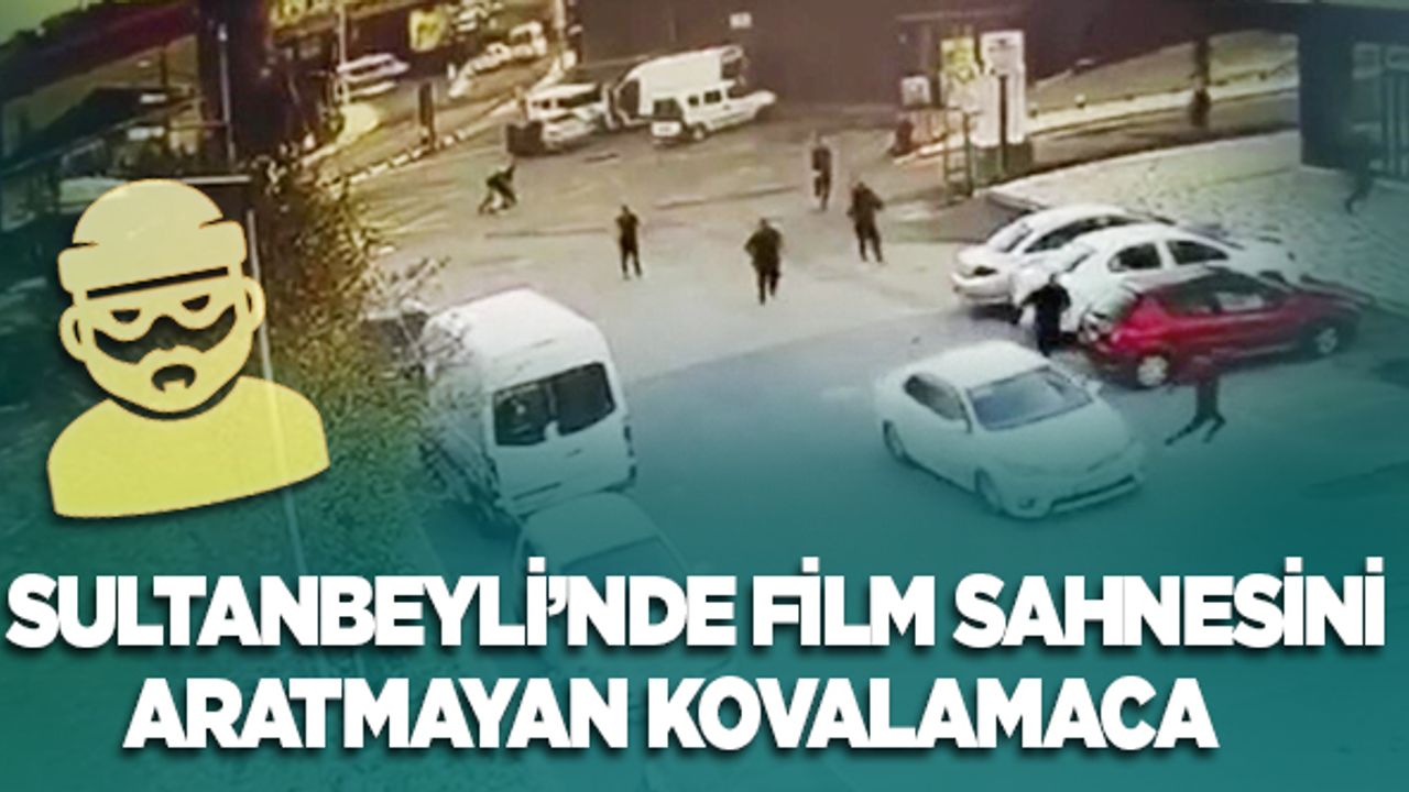 Sultanbeyli'de film sahnesini aratmayan kovalamaca!