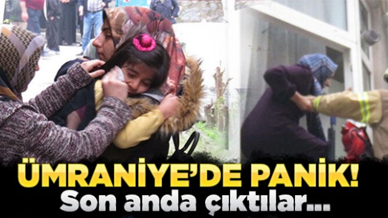 Ümraniye'de panik! Son anda çıktılar...