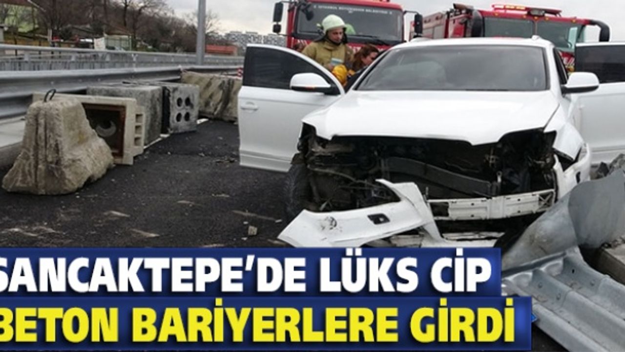 Sancaktepe'de lüks cip beton bariyerlere girdi: 1 yaralı