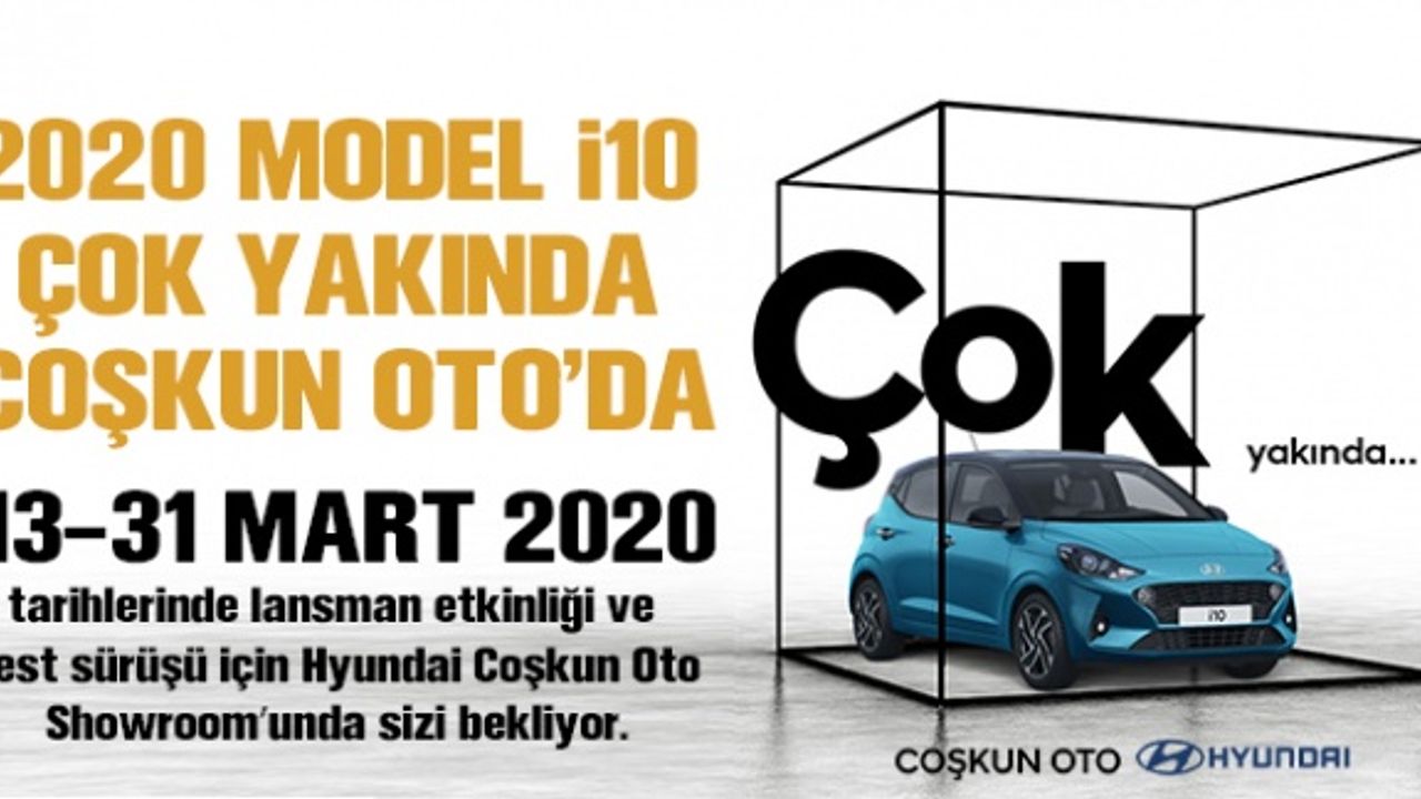 2020 model  i10 yepyeni yüzü ve teknolojileriyle geliyor! Çok yakında Coşkun Oto’da.