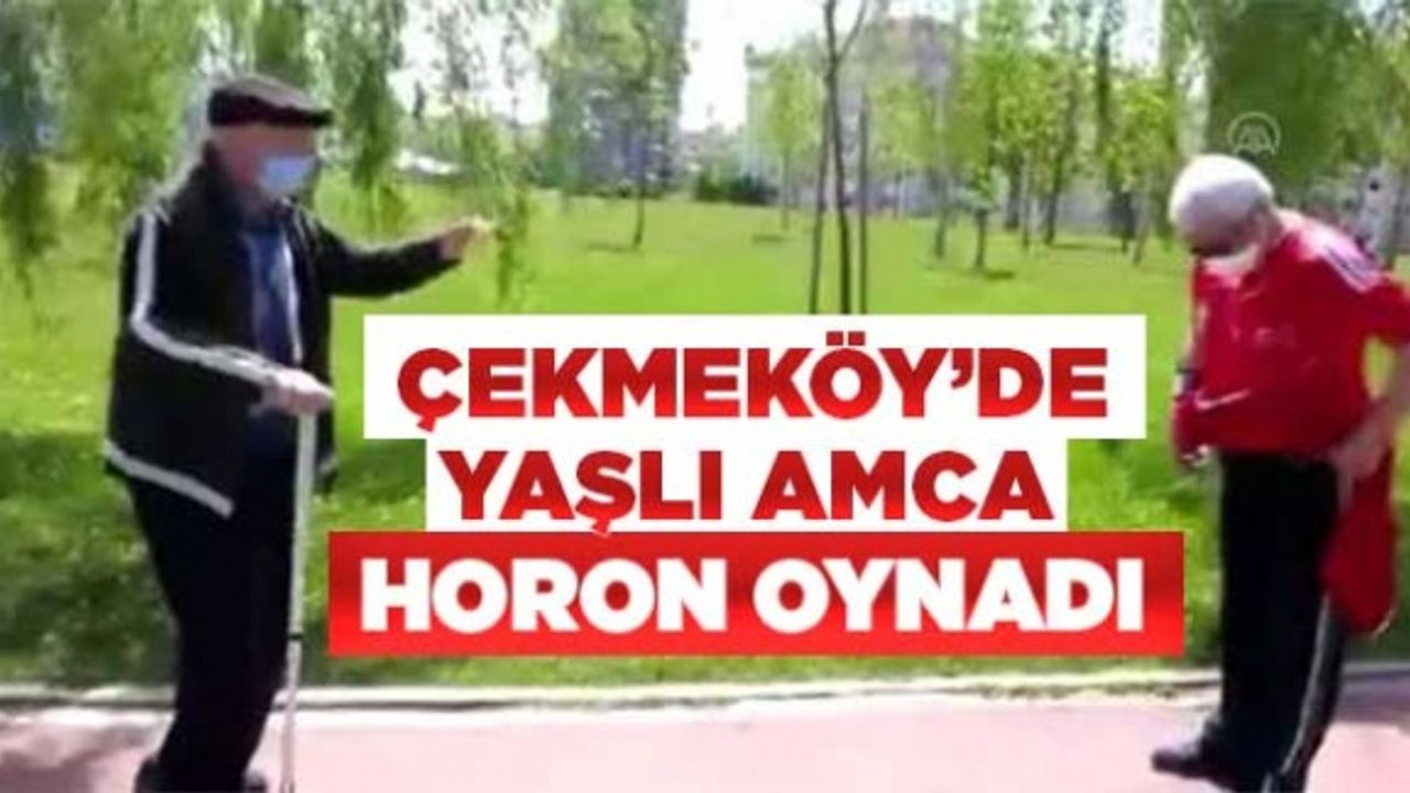 Çekmeköy'de yaşlı amca parkta horon oynadı