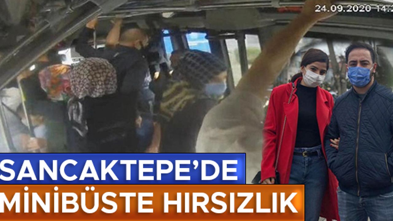 Sancaktepe'de minibüste hırsızlık: Genç çiftin külçe altınlarını çaldılar