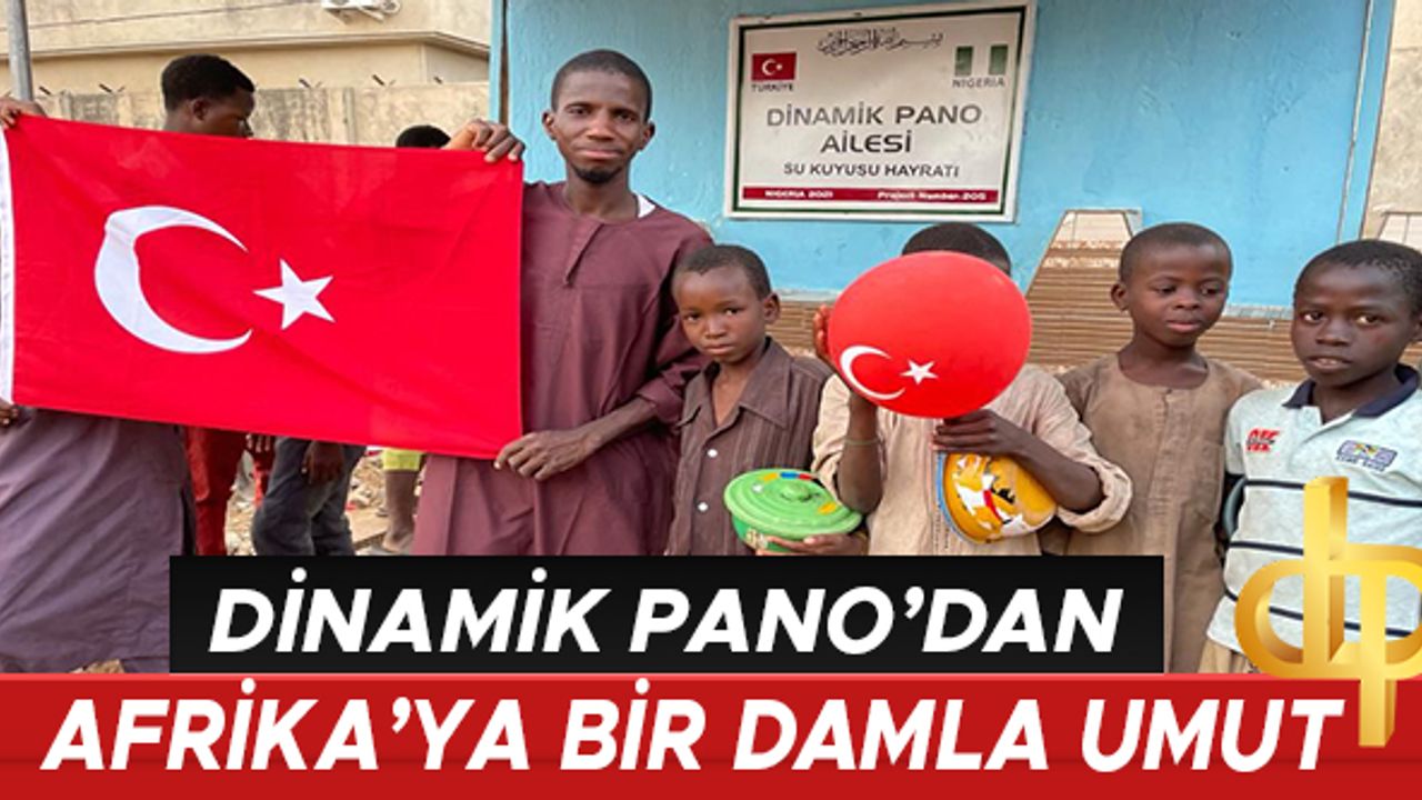 Dinamik Pano'dan Afrika'ya bir damla umut