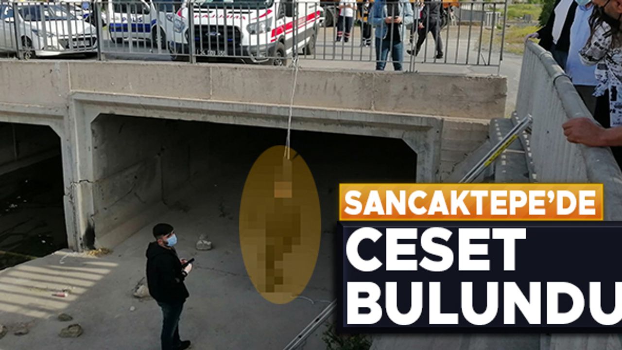 Sancaktepe'de köprü korkuluklarına asılı bulundu