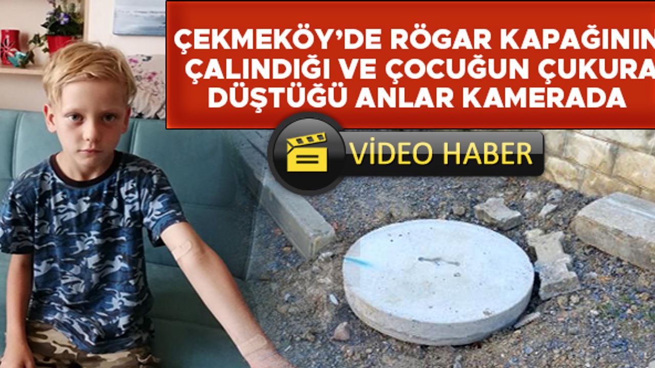 Çekmeköy'de rögar kapağının çalındığı ve çocuğun çukura düştüğü anlar kamerada