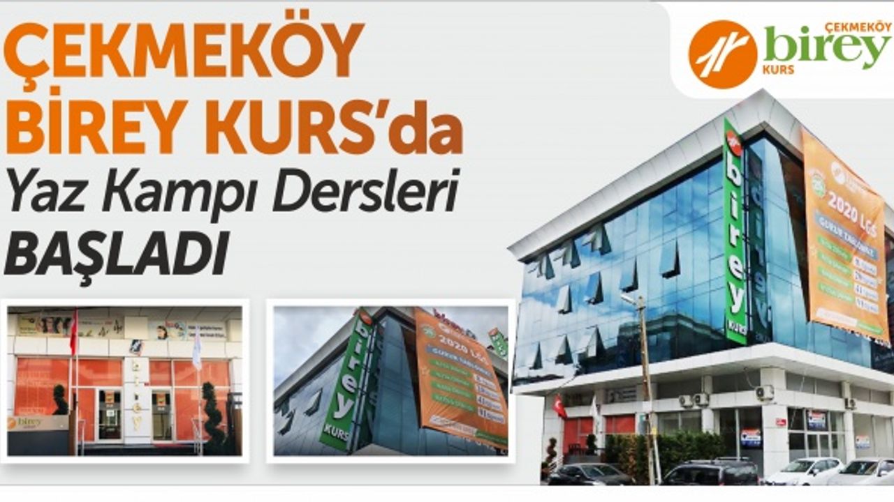 Çekmeköy Birey 'de yaz kampı dersleri başladı