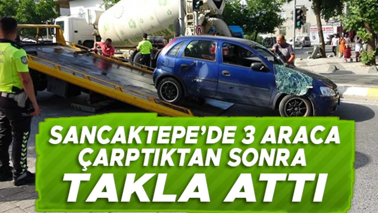 Sancaktepe'de 3 araca çarpıktan sonra takla attı