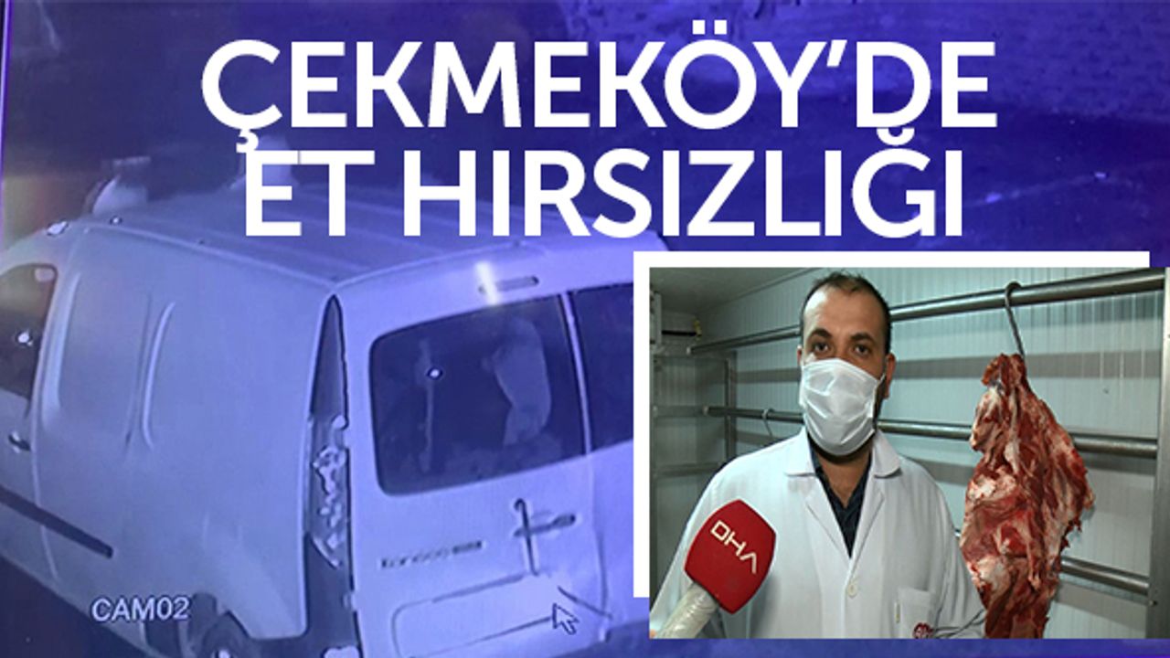 Çekmeköy'de organize et hırsızlığı
