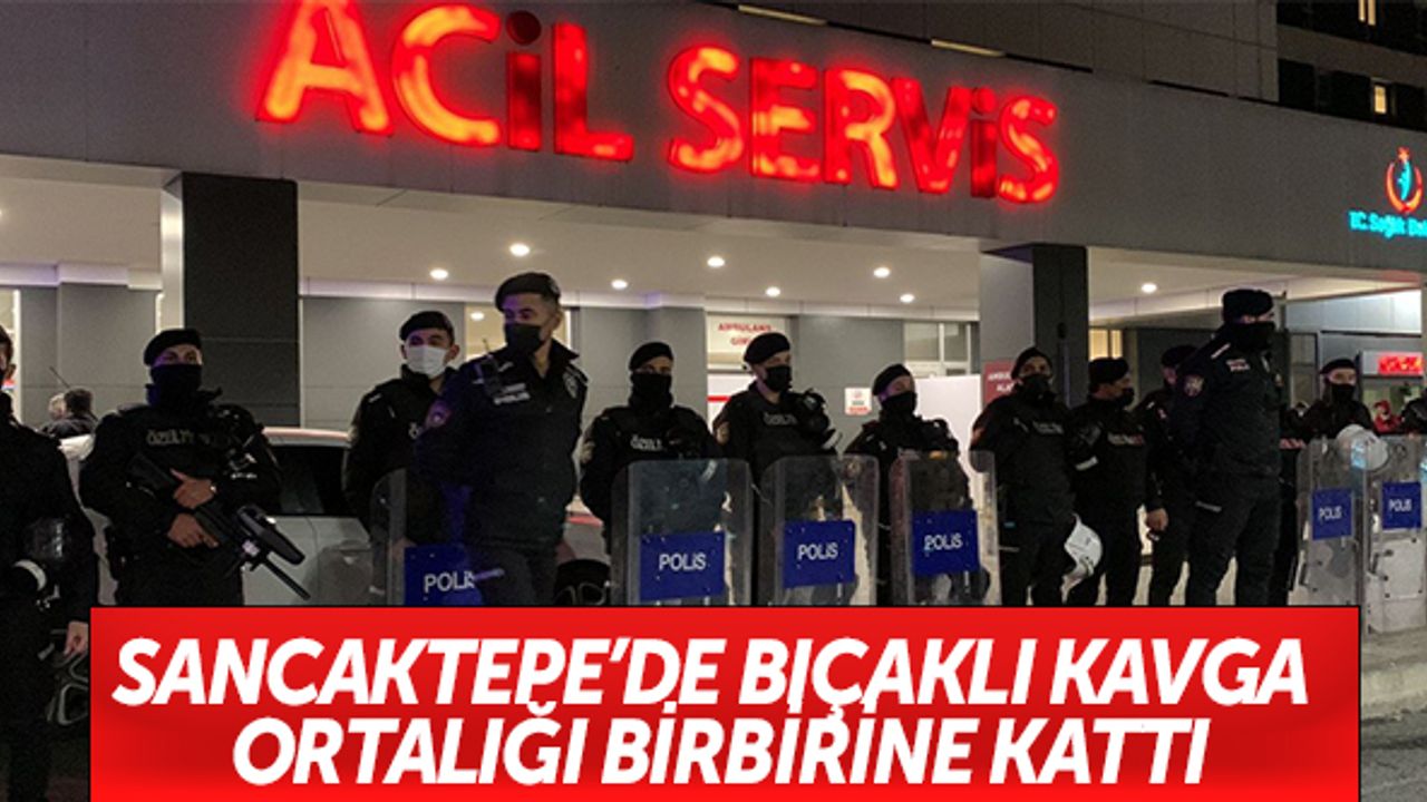 Sancaktepe’de bıçaklı kavga ortalığı birbirine kattı