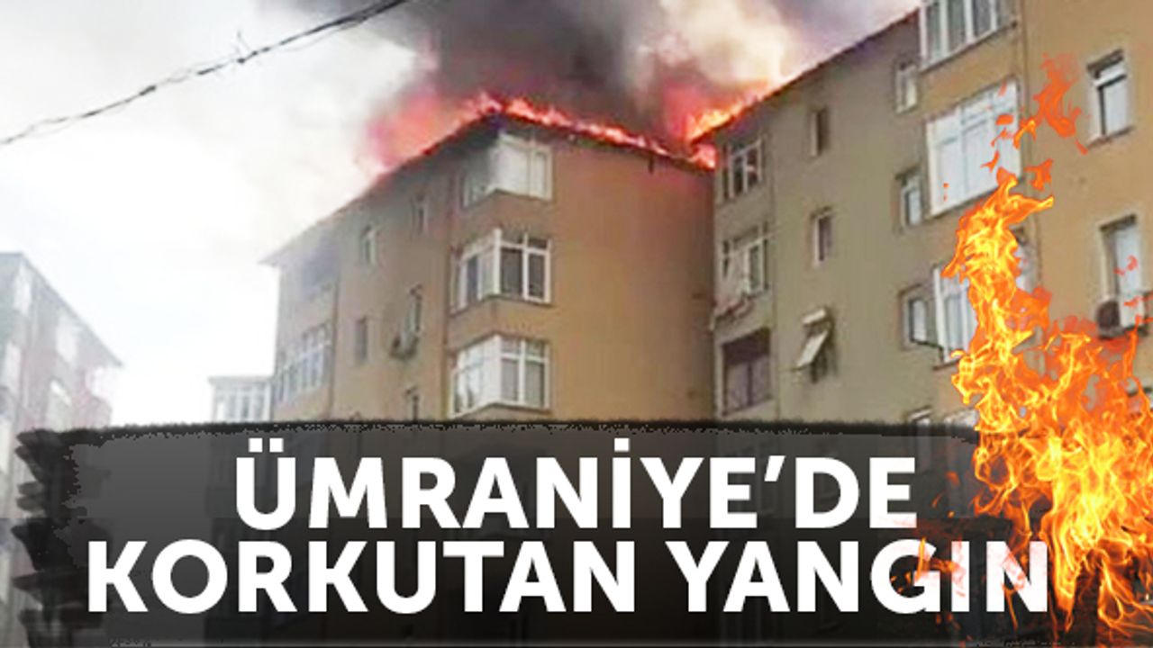 Ümraniye'de yanan binanın çatısında mahsur kalan vatandaş kurtarıldı