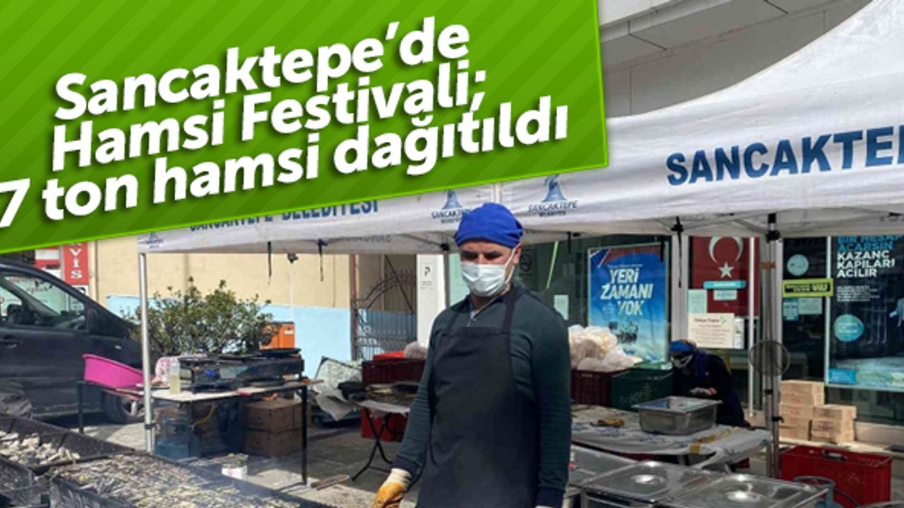 Sancaktepe’de Hamsi Festivali; 7 ton hamsi dağıtıldı