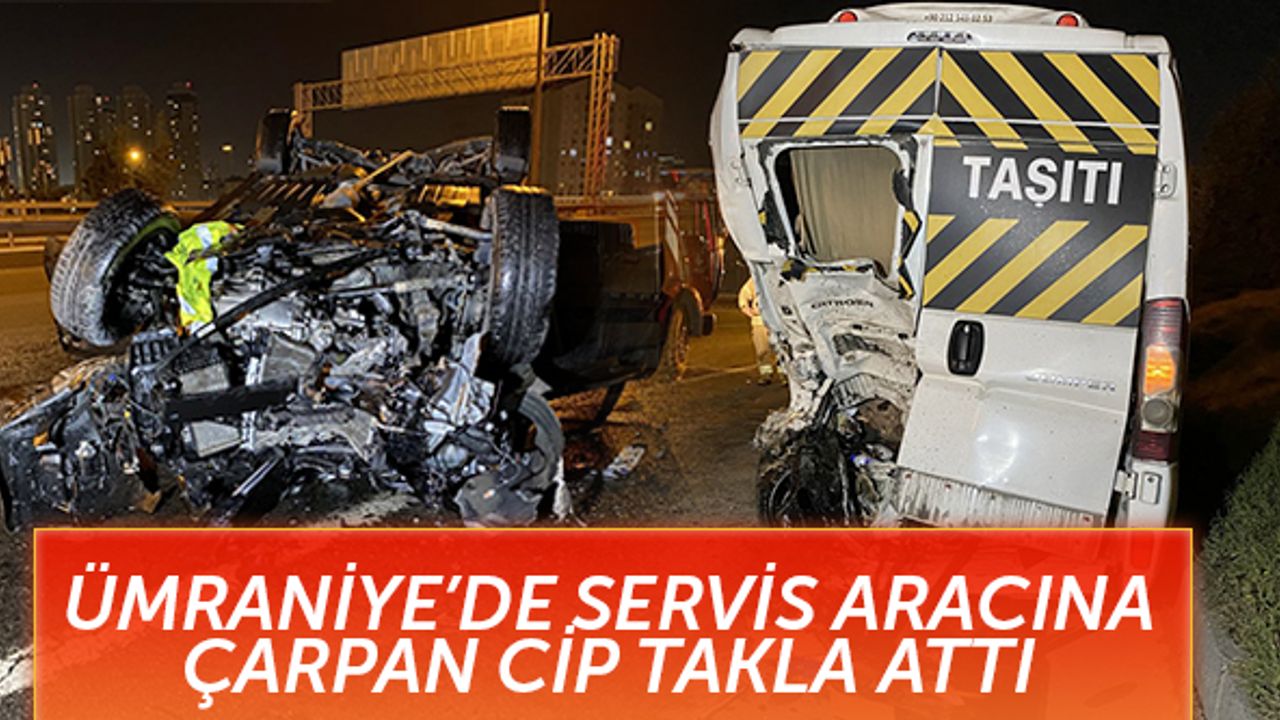 Ümraniye'de servis aracına çarpan cip takla attı
