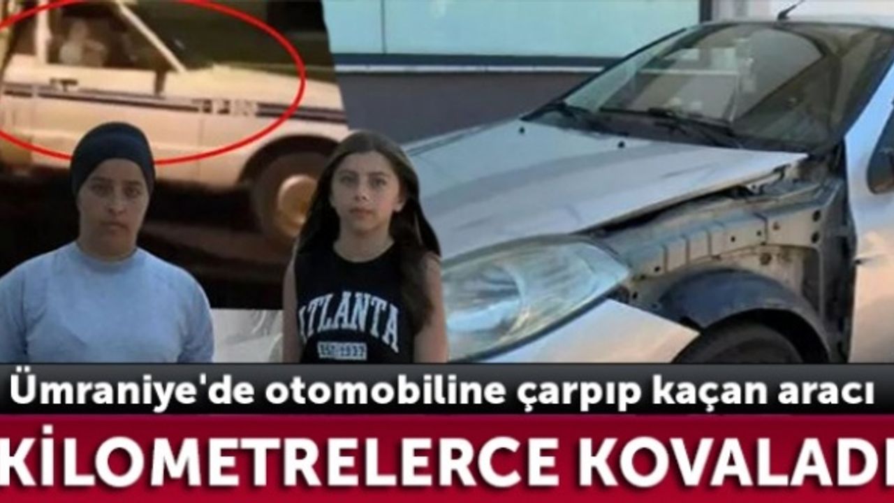 Ümraniye'de otomobiline çarpıp kaçan aracı kilometrelerce kovaladı