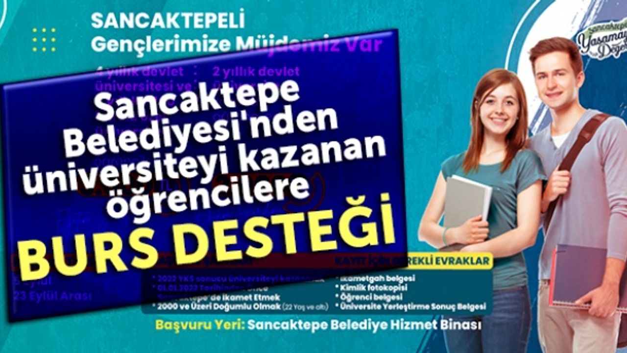 Sancaktepe Belediyesi'nden üniversiteyi kazanan öğrencilere burs desteği