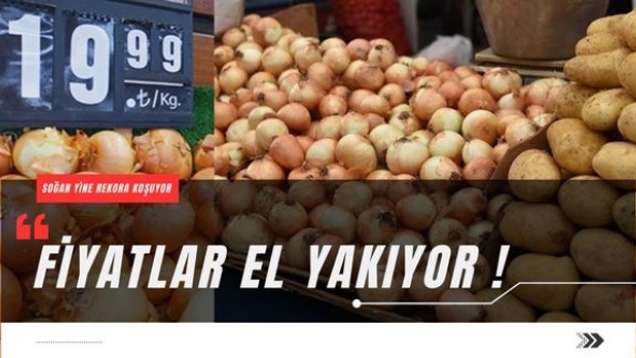 Çarşı pazarda fiyat yine el yakıyor!