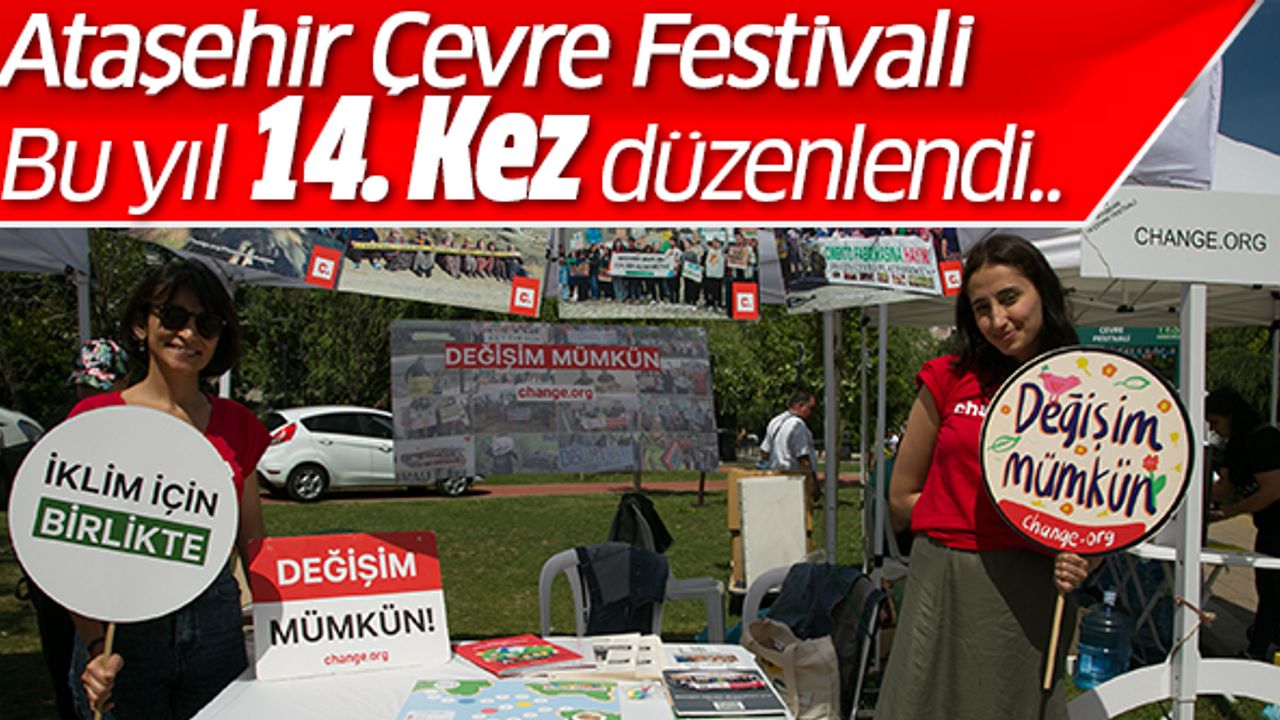 Ataşehir Çevre Festivali Bu Yıl 14. Kez Düzenlendi..