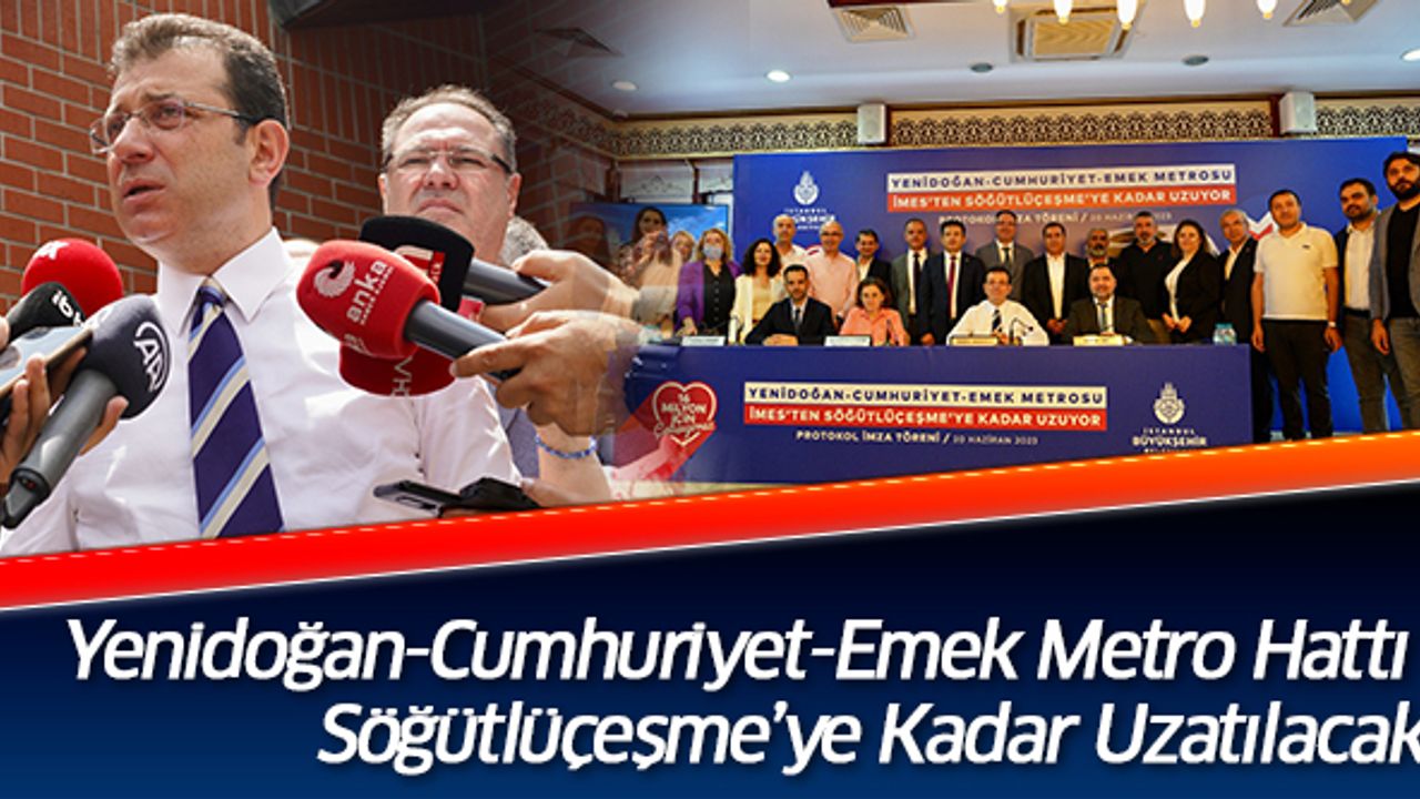Yenidoğan, Cumhuriyet,  Emek Metro Hattı Söğütlüçeşme’ye Kadar Uzatılacak