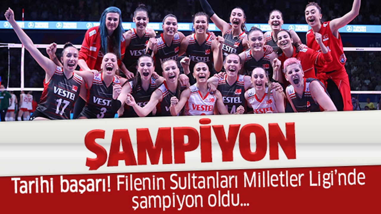 Tarihi başarı! Filenin Sultanları Milletler Ligi’nde şampiyon oldu…