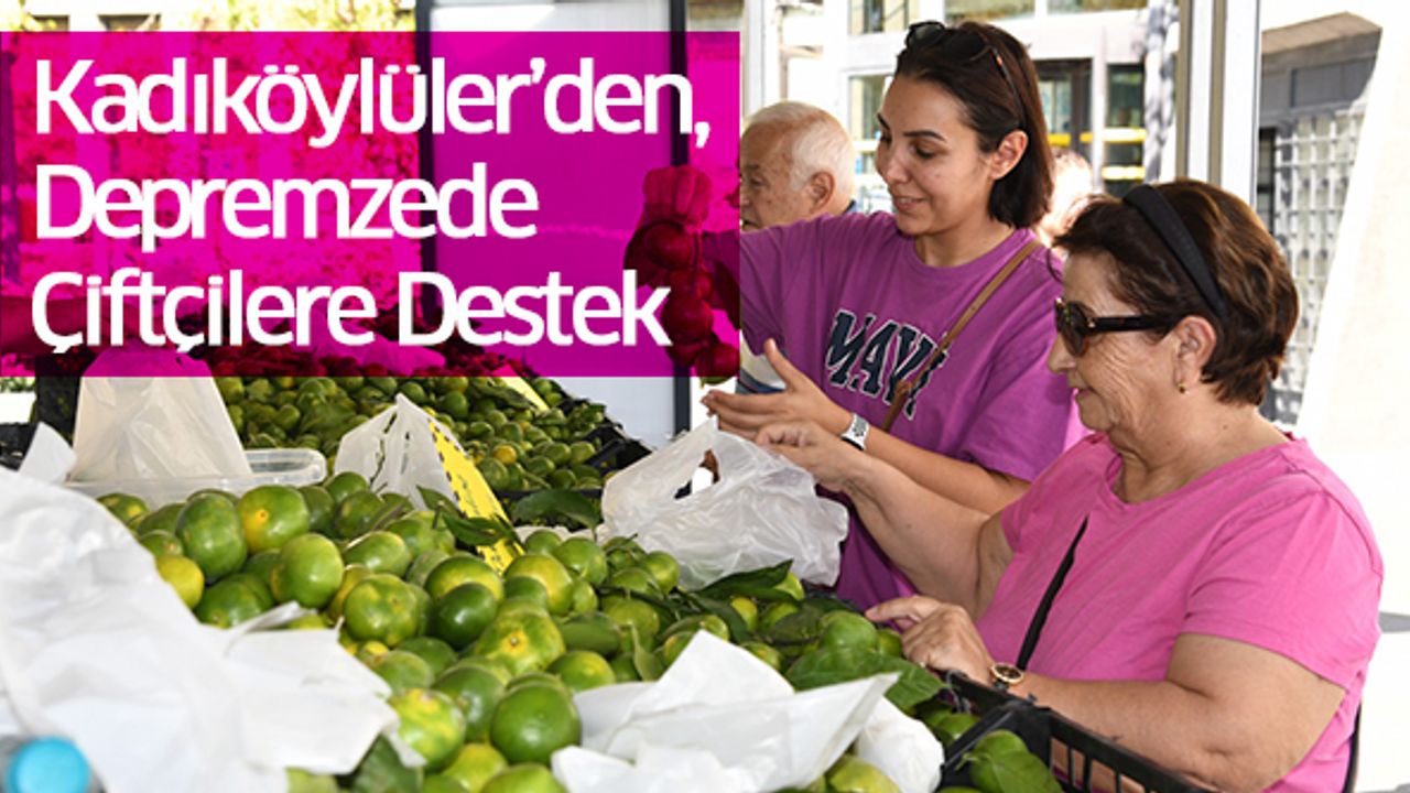 Kadıköylüler, Depremzede Çiftçilerin Ürünlerine Yoğun İlgi Gösterdi
