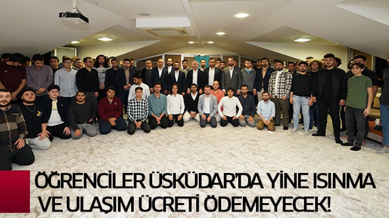 Öğrenciler Üsküdar’da Yine Isınma Ve Ulaşım Ücreti Ödemeyecek!