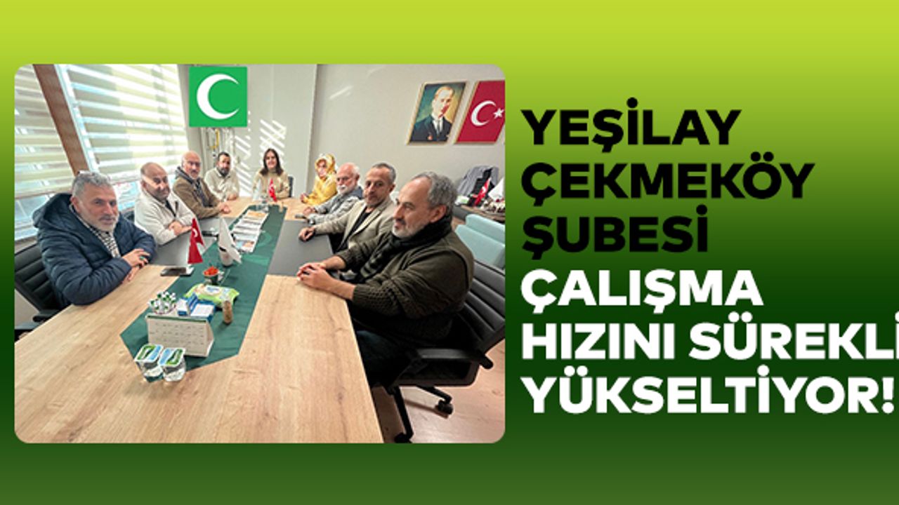 Yeşilay Çekmeköy Şubesi çalışma hızını sürekli yükseltiyor!