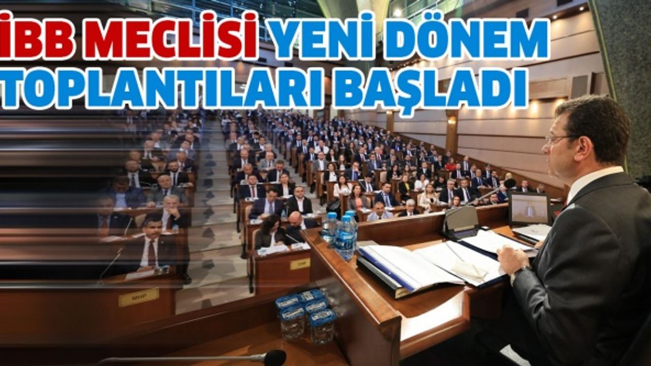 31 Mart’ta Yenilenen İBB Meclisi Yeni Dönem Toplantıları Başladı..