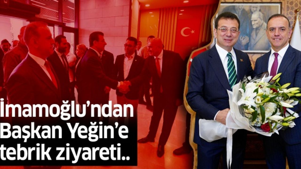 İmamoğlu’ndan Sancaktepe’ye Başkan Yeğin’e tebrik ziyareti..