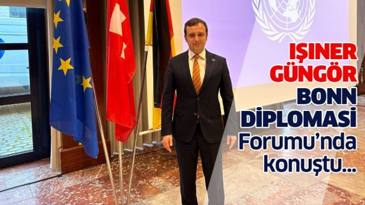 Işıner Güngör, Bonn Diplomasi Forumu’nda konuştu