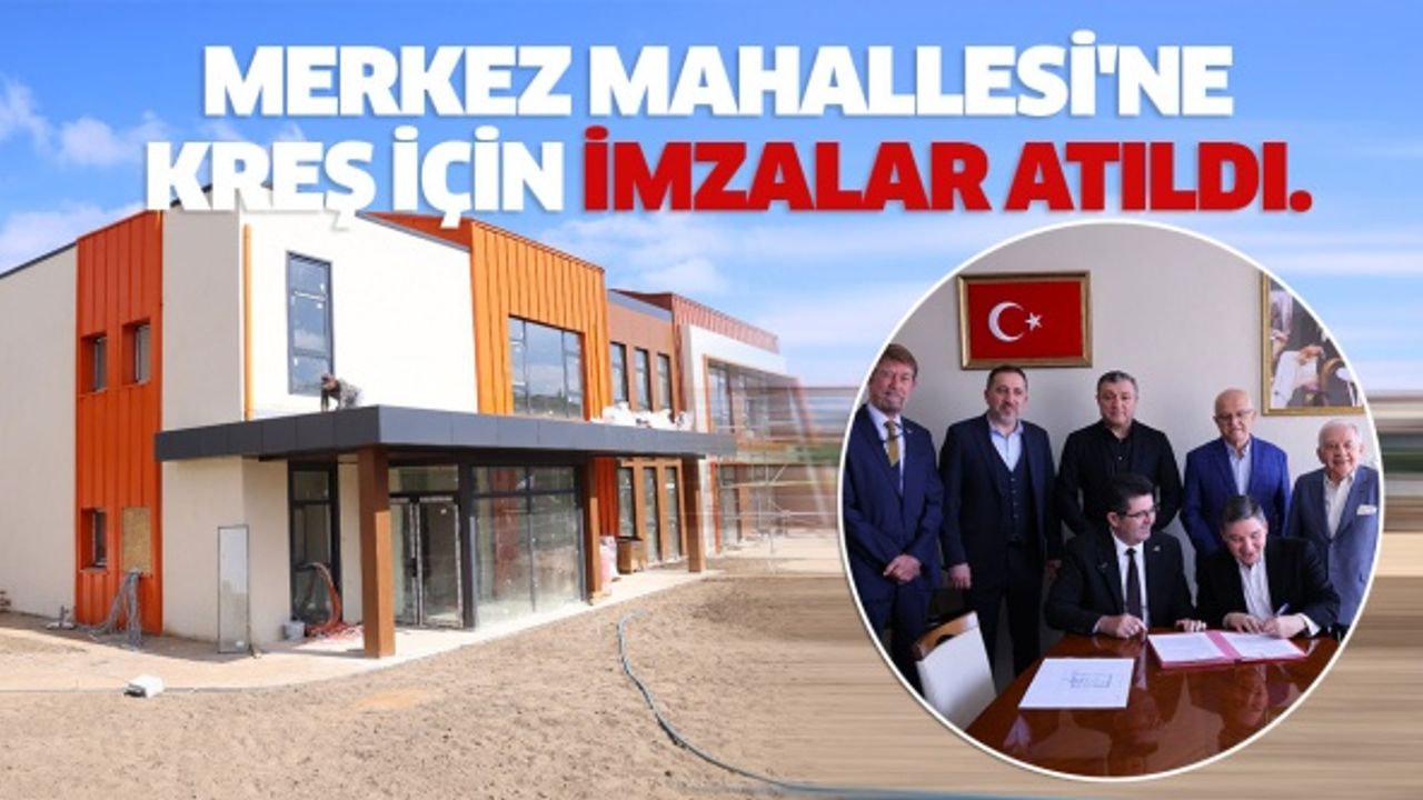 Merkez Mahallesi'ne Kreş için imzalar atıldı.