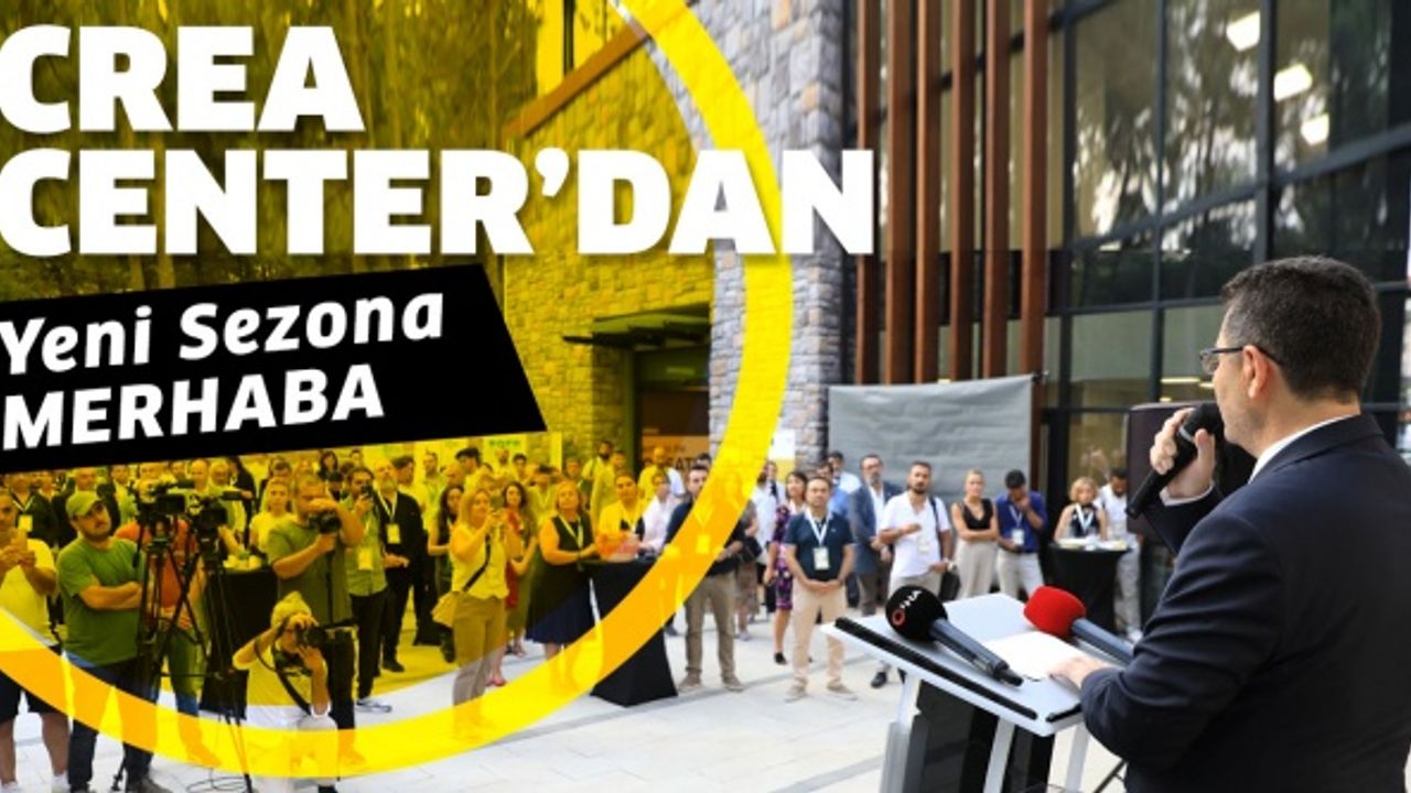 CREA CENTER YENİ SEZONA MERHABA DEDİ