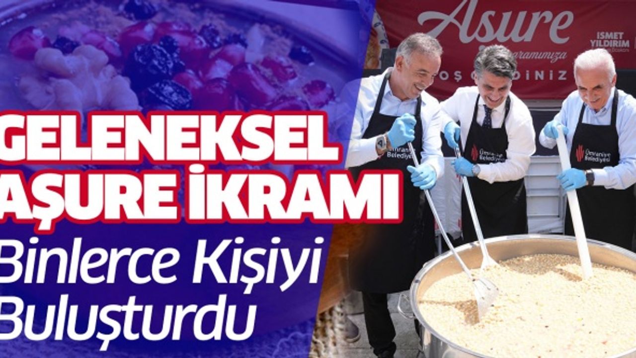 Geleneksel Aşure İkramı Binlerce Kişiyi Buluşturdu