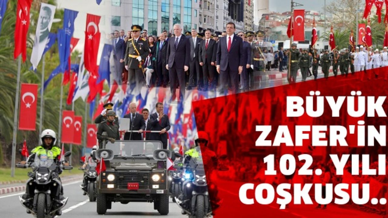Yurdun dört bir yanında Büyük Zafer'in 102. yılı coşkusu..