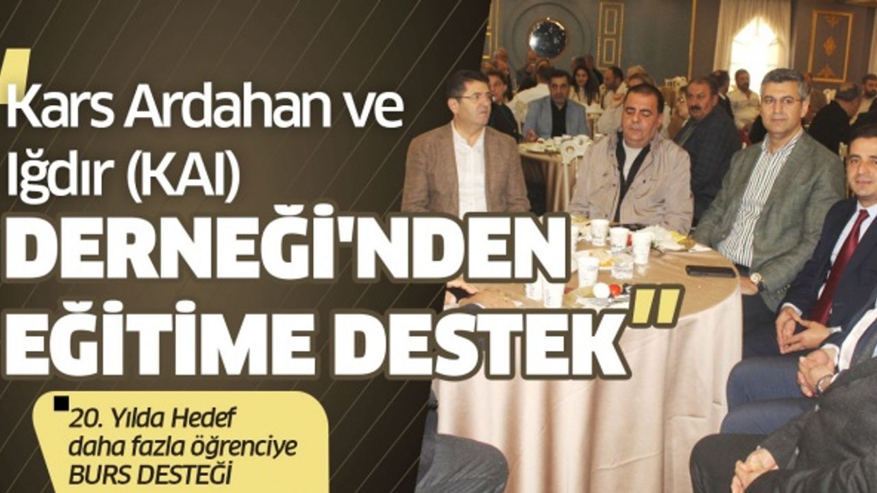 Kars Ardahan ve Iğdır (KAI) Derneği'nden Eğitime Destek