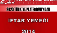 2023 Lider Ülke Türkiye Platformu İftar Yemeği 2014