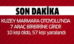 Kuzey Marmara Otoyolu'nda 7 araç birbirine girdi! 10 kişi öldü, 57 kişi yaralandı