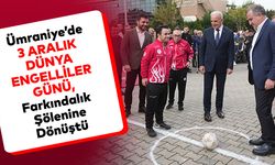 Ümraniye’de 3 Aralık Dünya Engelliler Günü, Farkındalık Şölenine Dönüştü
